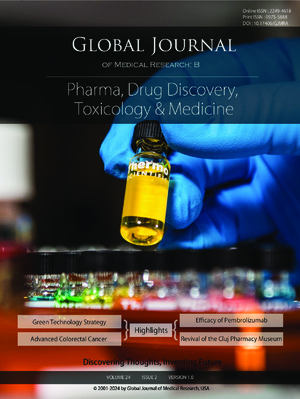 GJMR-B Pharma, Drug Discovery, Toxicology & Medicine: Volume 24 Issue B2